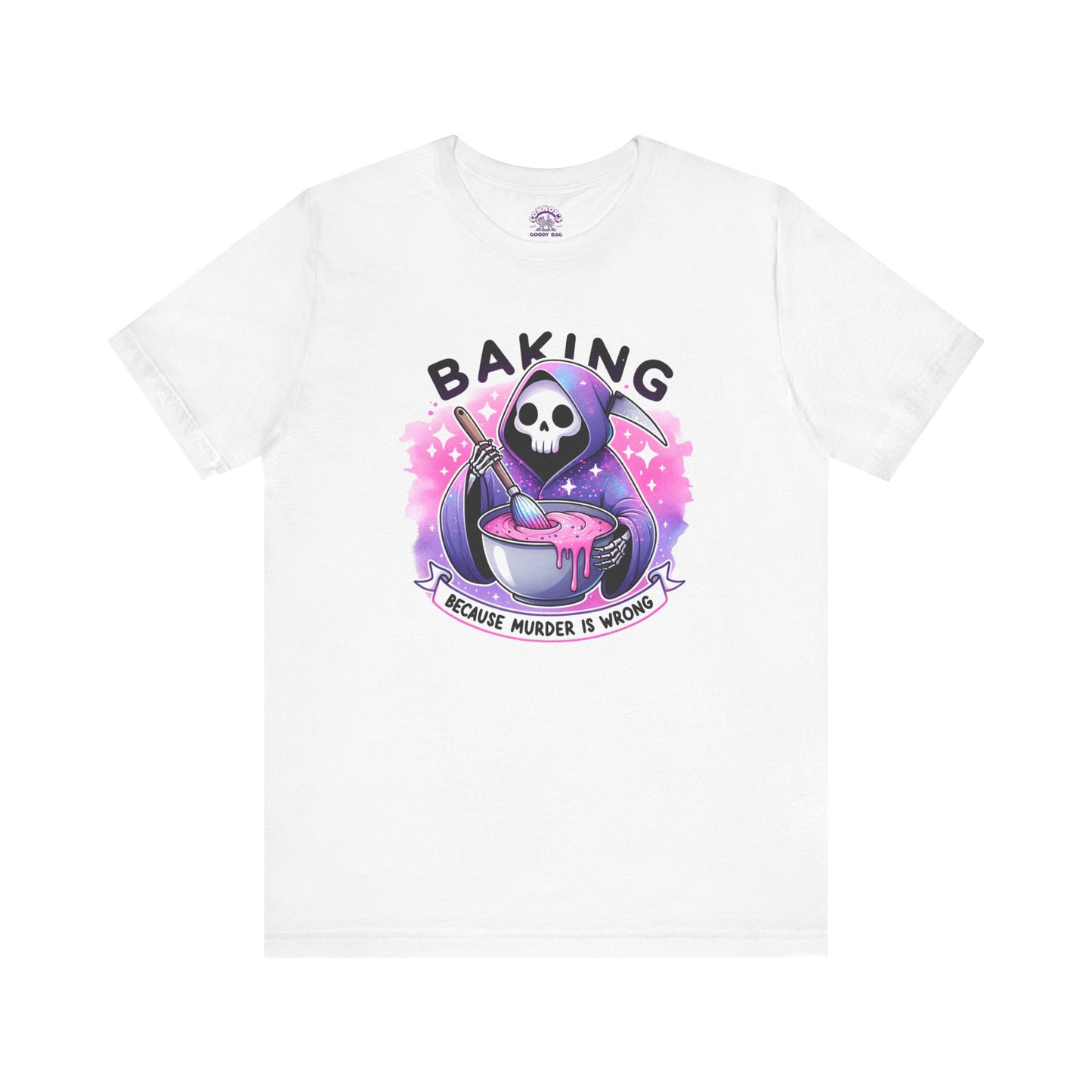 Baking, because murder is wrong Tee