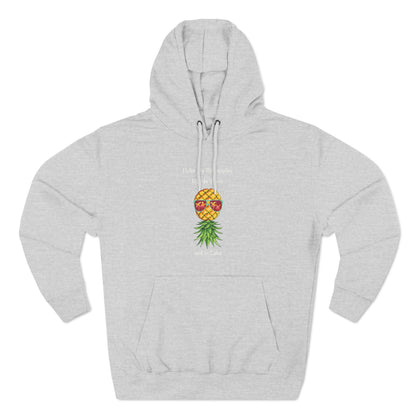 I Like My Pineapples Upside down and in Cake Fleece Hoodie