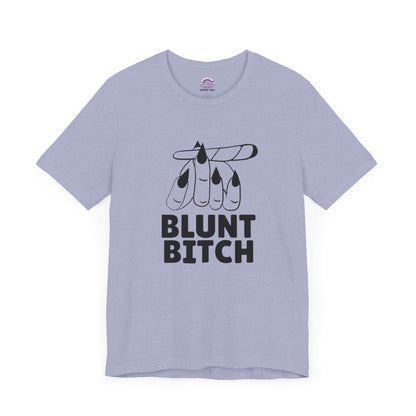 Blunt Bitch Soft Tee