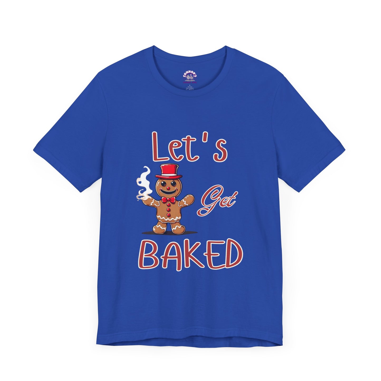 Let's Get Baked Gingerbread Tee