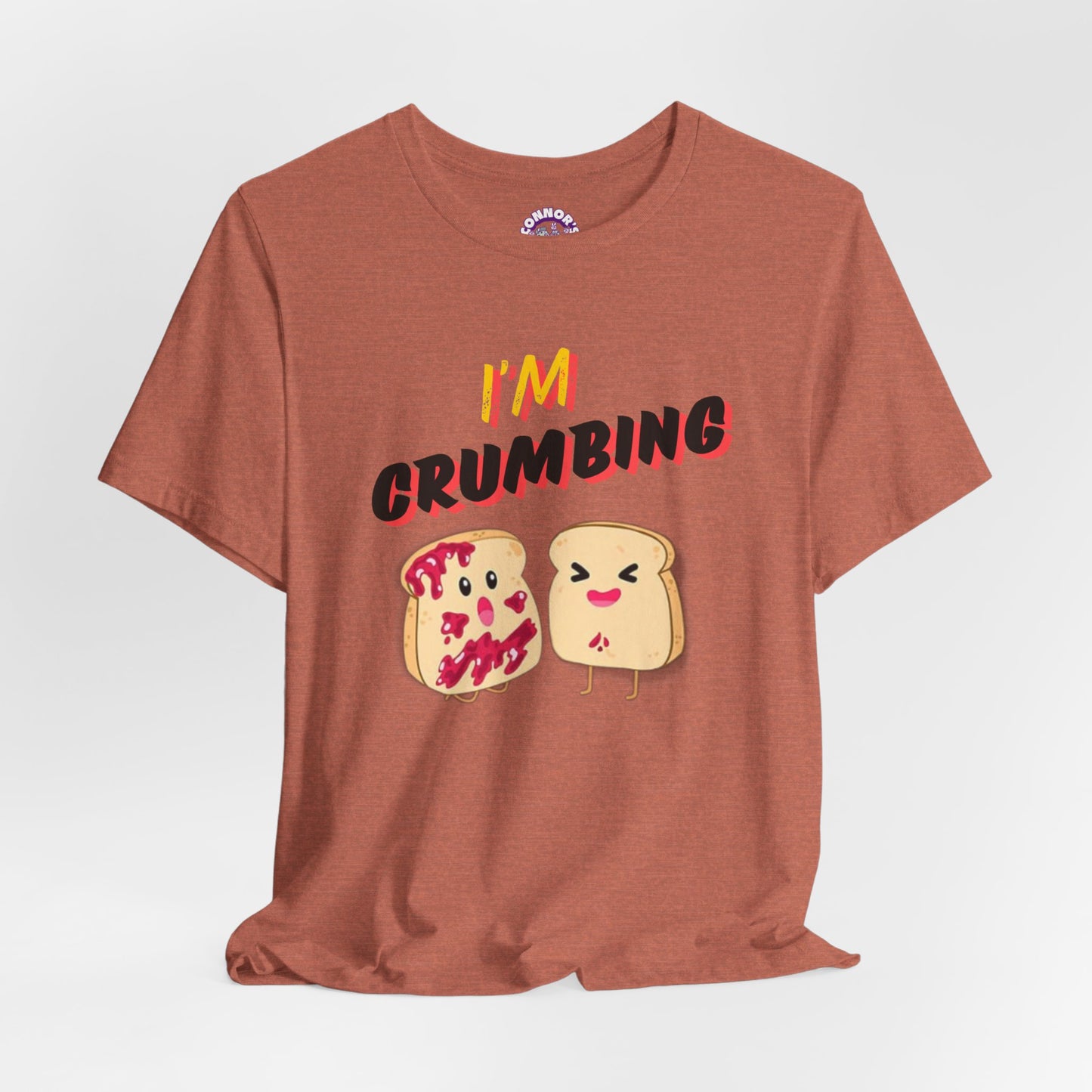 Jammin' Toast: I'm Crumbing T-shirt