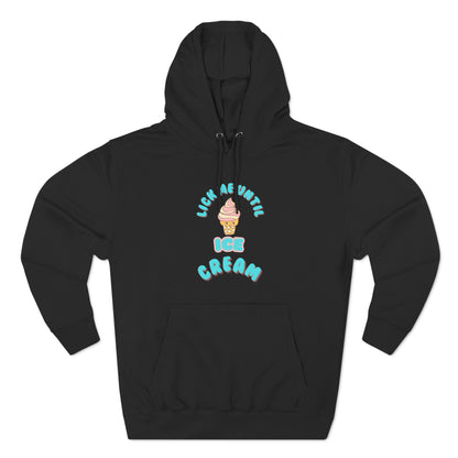 Locke Me Until Ice Cream Fleece Hoodie