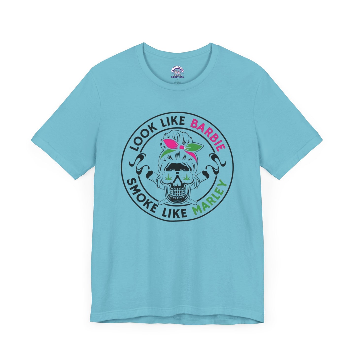 Look Like Barbie, Smoke Like Marley Skull T-Shirt