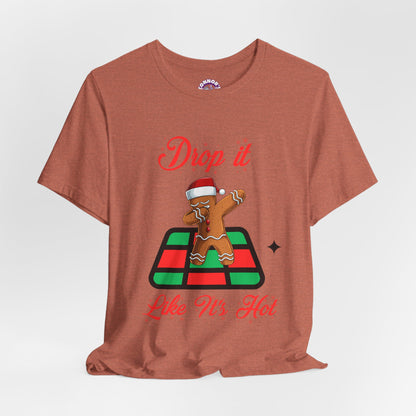 Drop It Like It's Hot Holiday T-Shirt