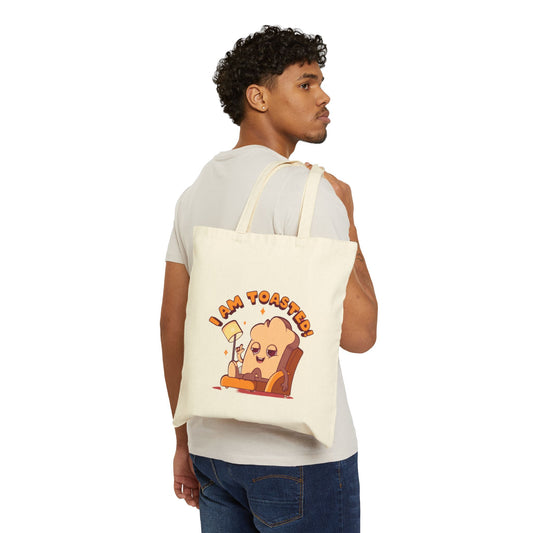 I Am Toasted Cotton Canvas Tote Bag