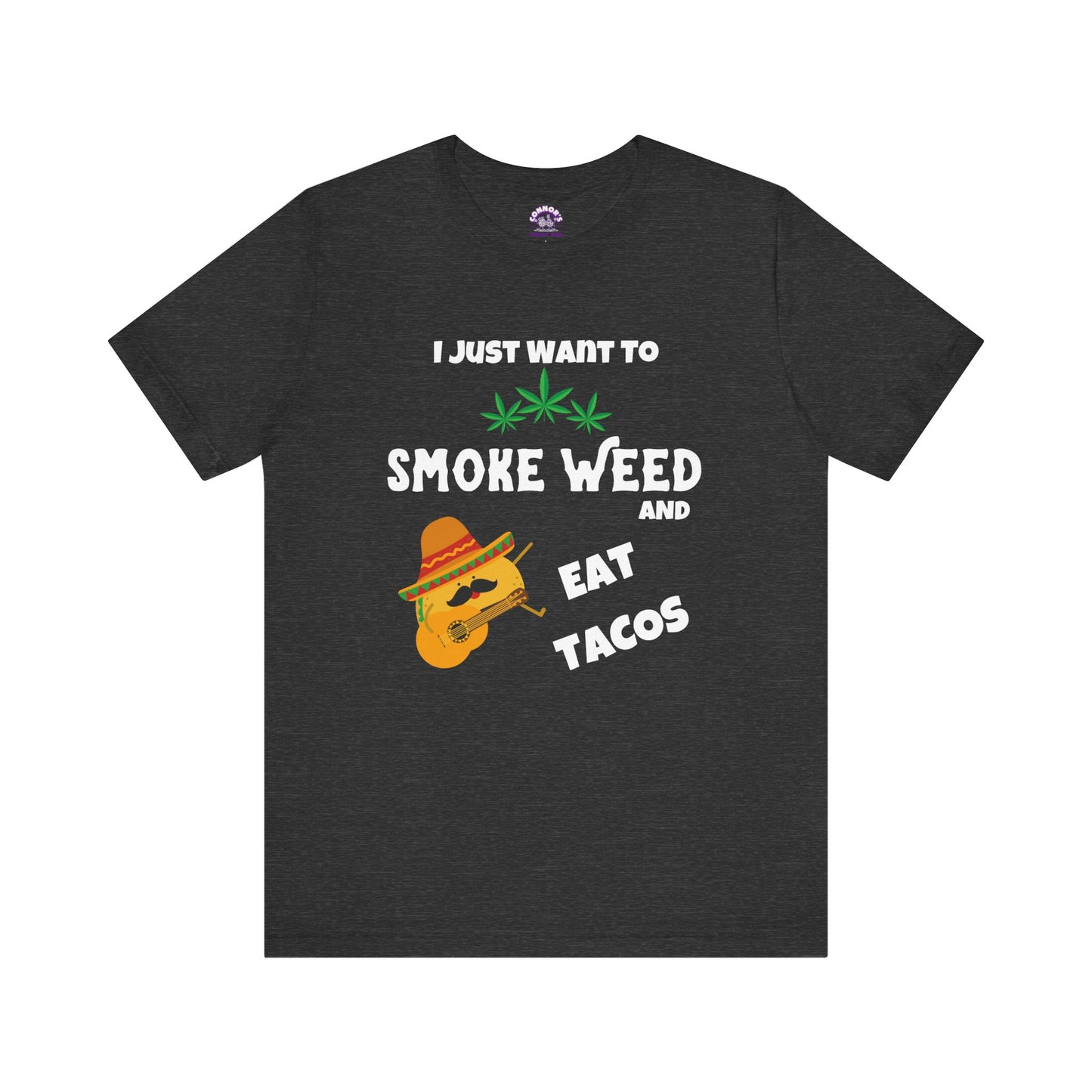 Smoke Weed & Eat Tacos Tee