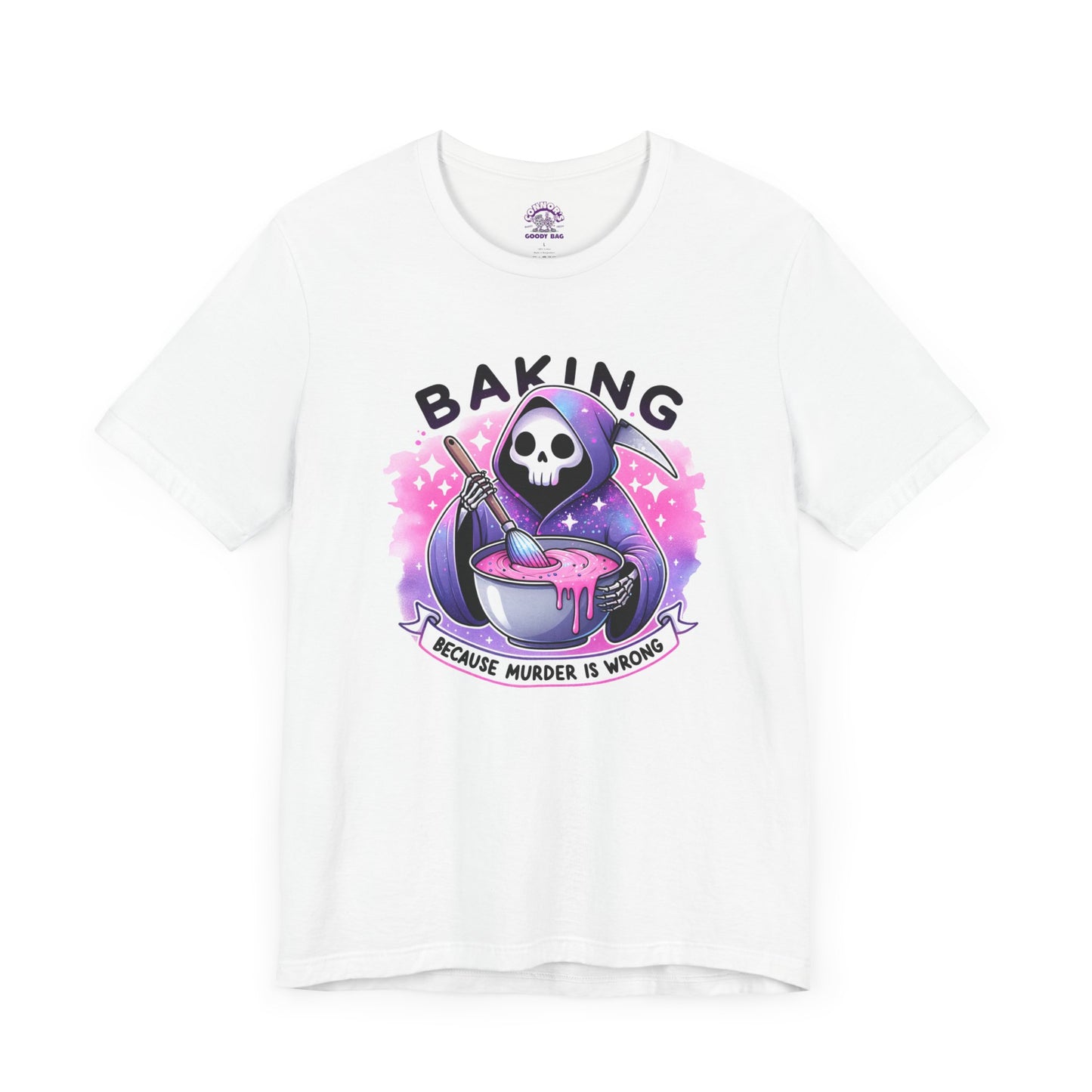 Baking, because murder is wrong Tee