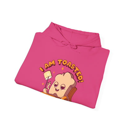 I Am Toasted Hooded Sweatshirt