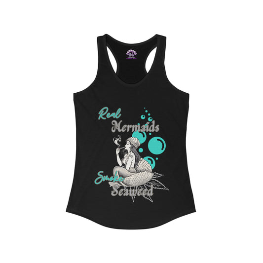 Real Mermaids Smoke Sea Weed Racerback Tank