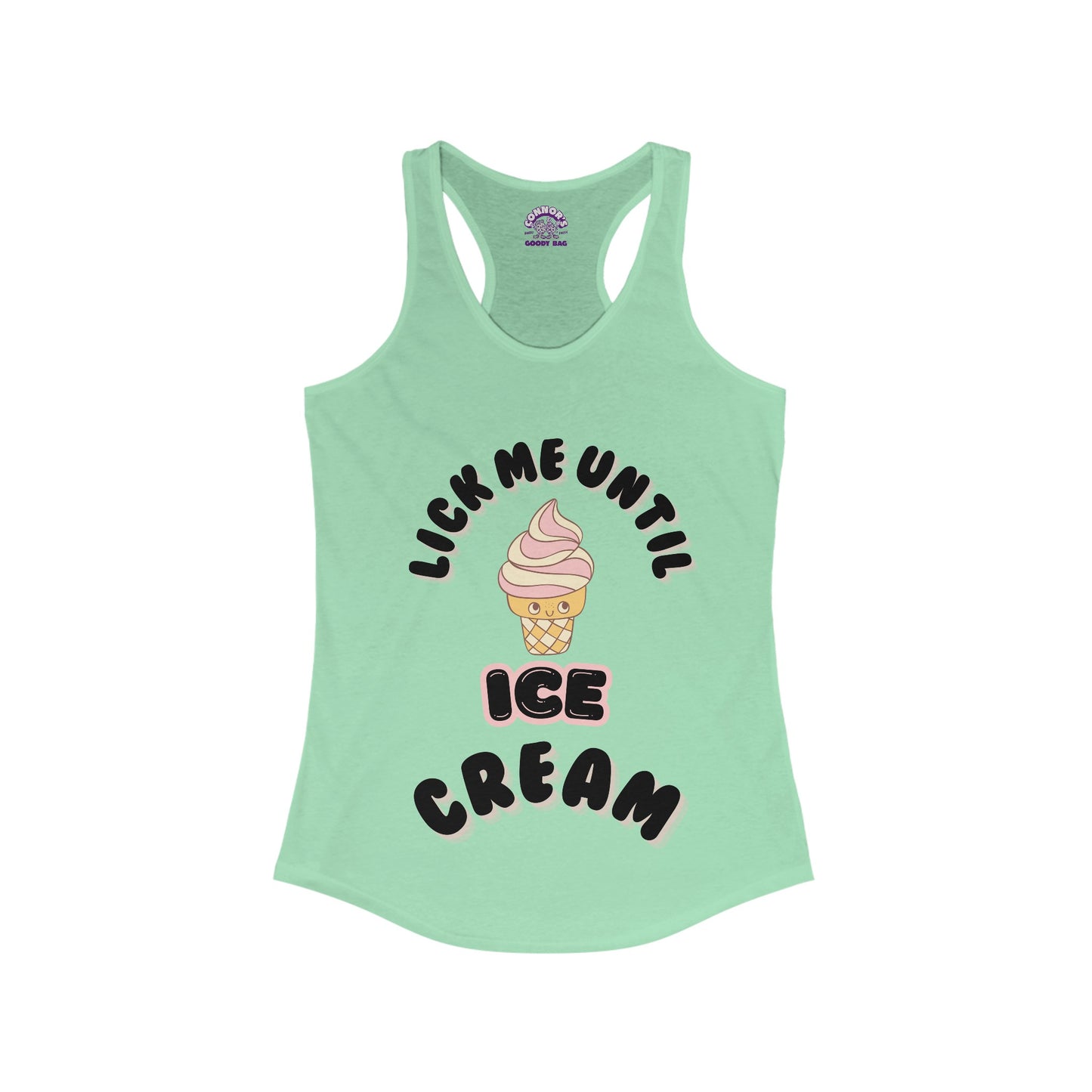 Lick Me Until Ice Cream Racerback Tank