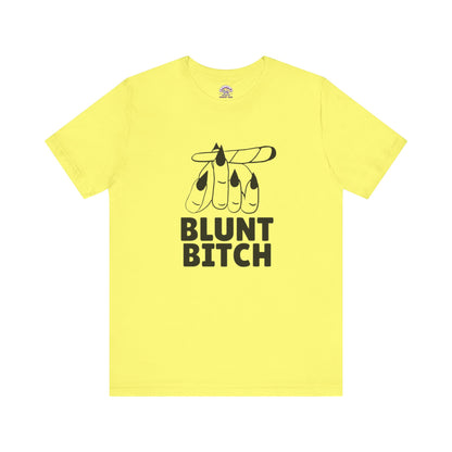 Blunt Bitch Soft Tee