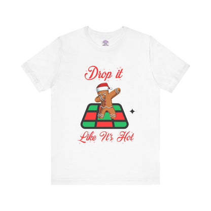 Drop It Like It's Hot Holiday T-Shirt