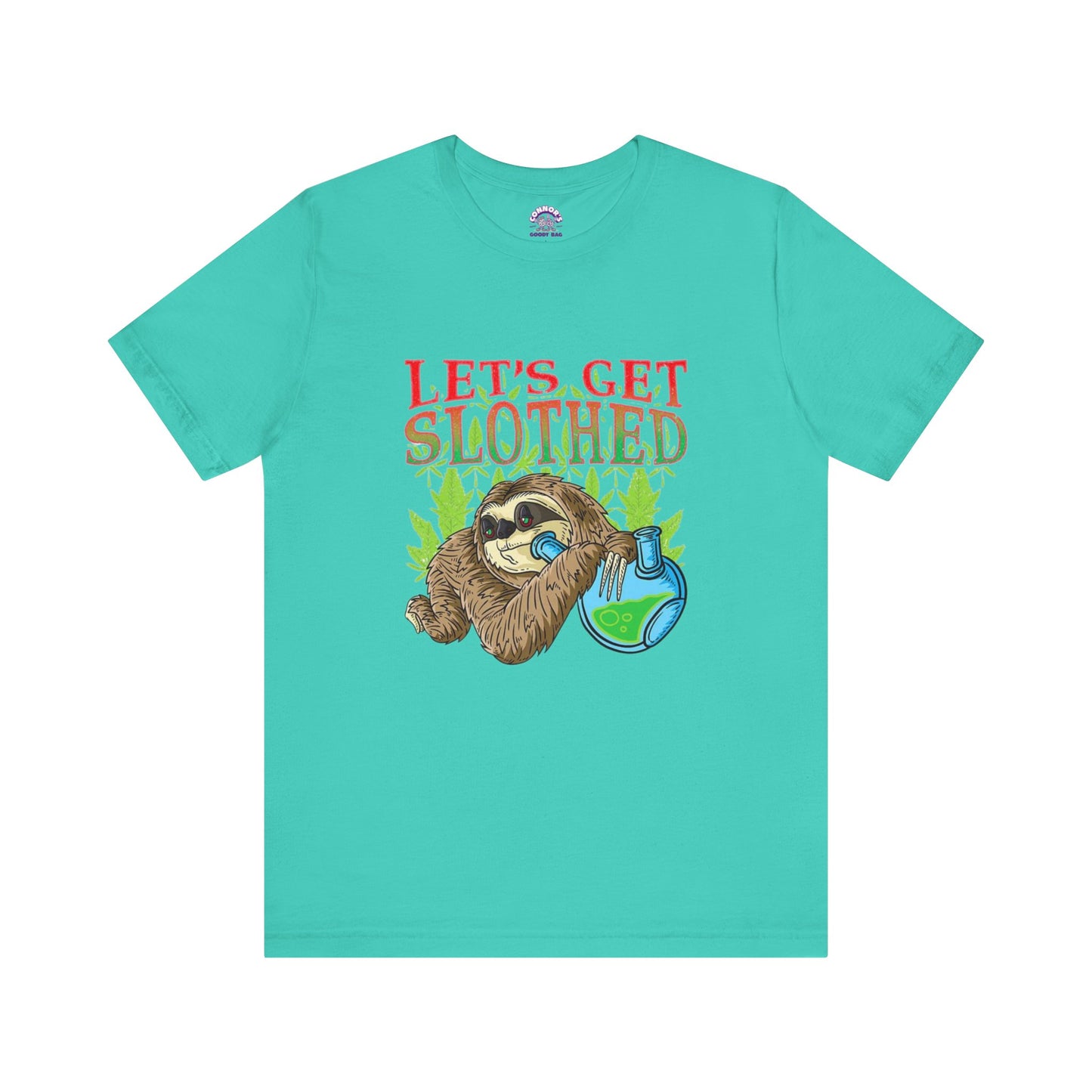 Chill Vibes Only with Our "Let’s Get Slothed" Shirt!