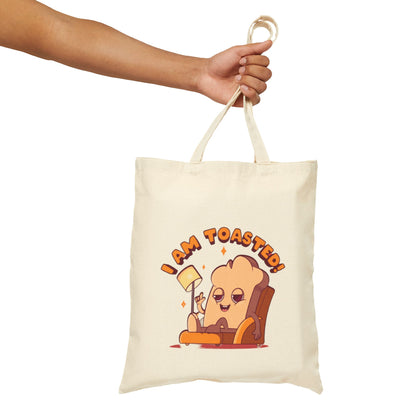 I Am Toasted Cotton Canvas Tote Bag