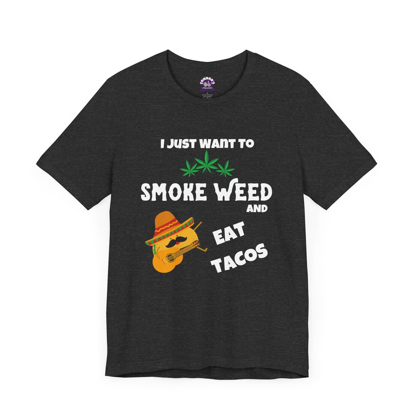 Smoke Weed & Eat Tacos Tee