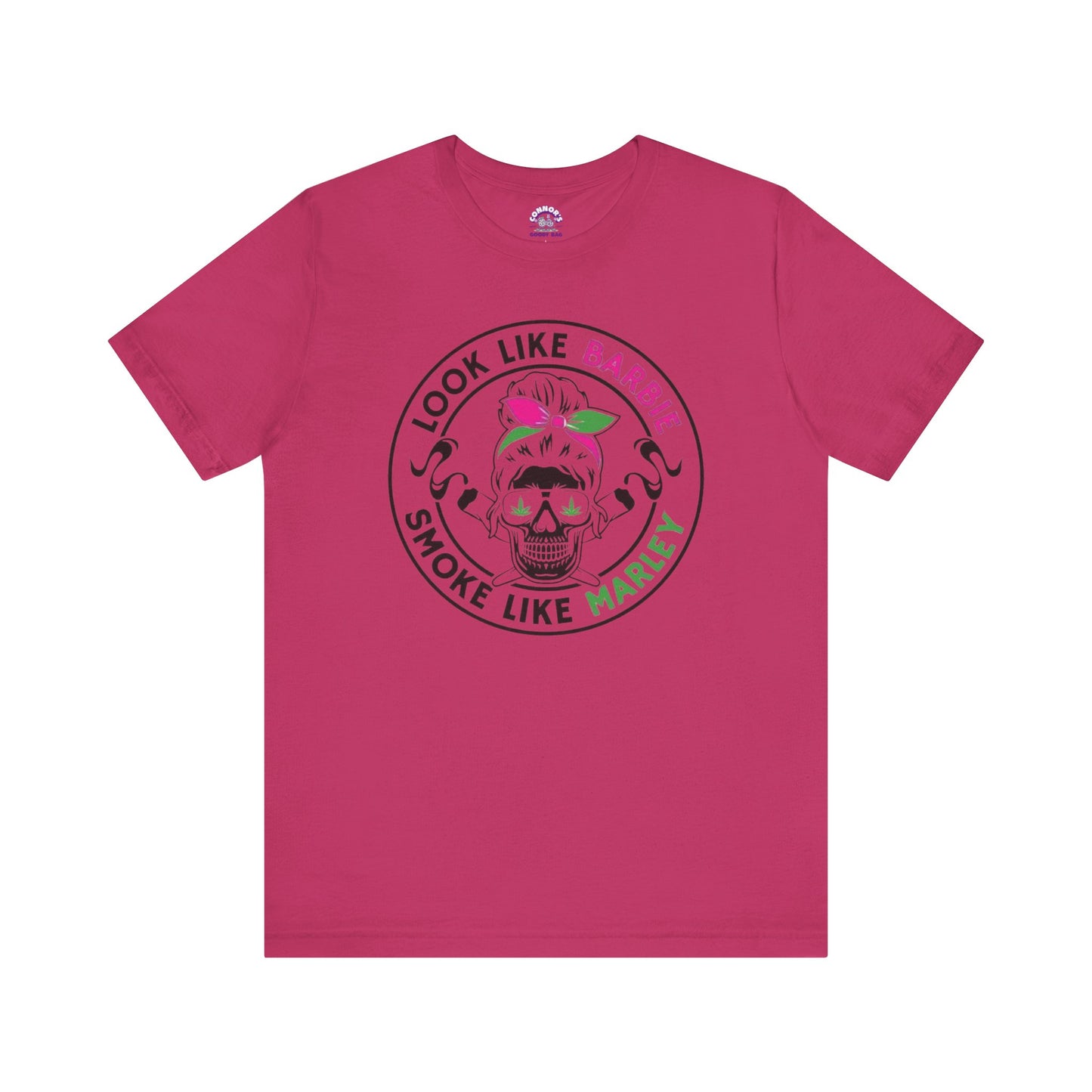 Look Like Barbie, Smoke Like Marley Skull T-Shirt