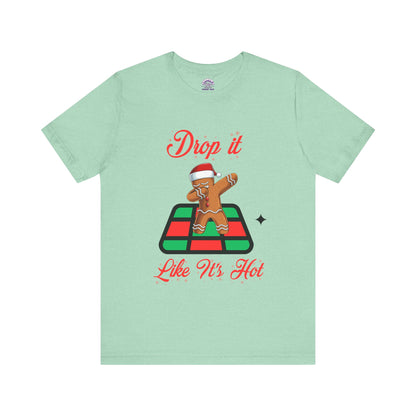 Drop It Like It's Hot Holiday T-Shirt