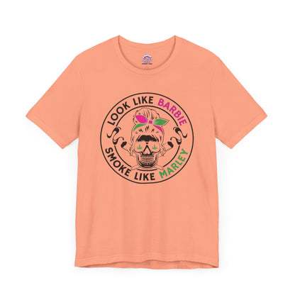 Look Like Barbie, Smoke Like Marley Skull T-Shirt