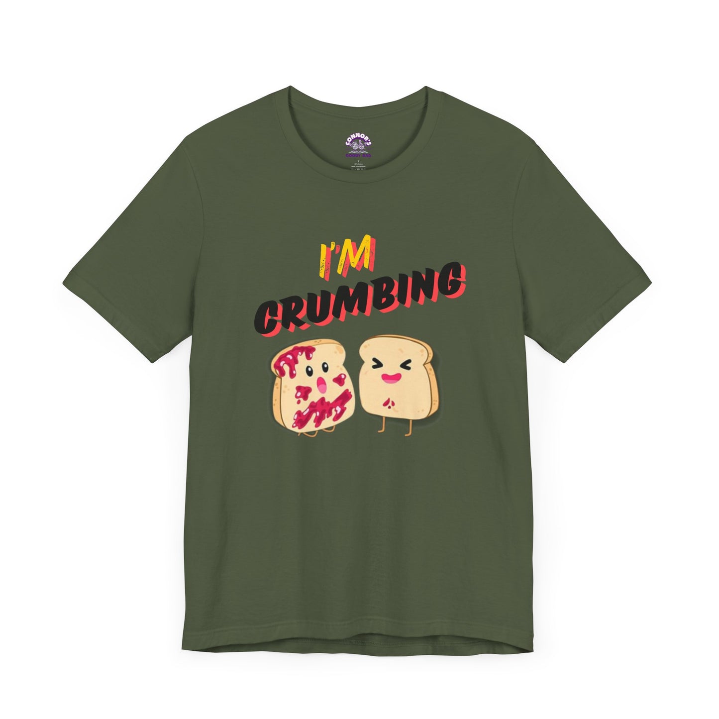 Jammin' Toast: I'm Crumbing T-shirt