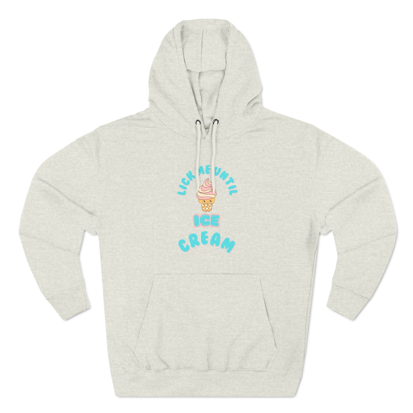 Locke Me Until Ice Cream Fleece Hoodie