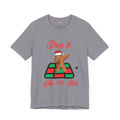 Drop It Like It's Hot Holiday T-Shirt