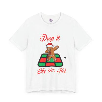 Drop It Like It's Hot Holiday T-Shirt