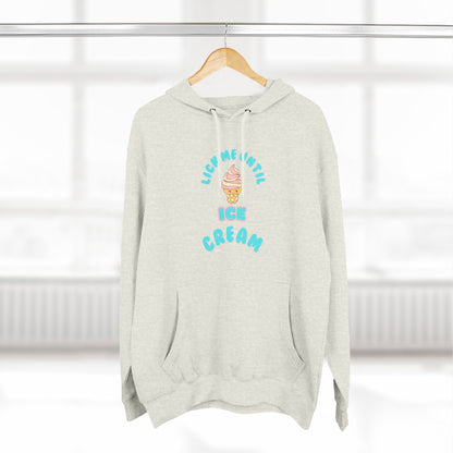 Locke Me Until Ice Cream Fleece Hoodie