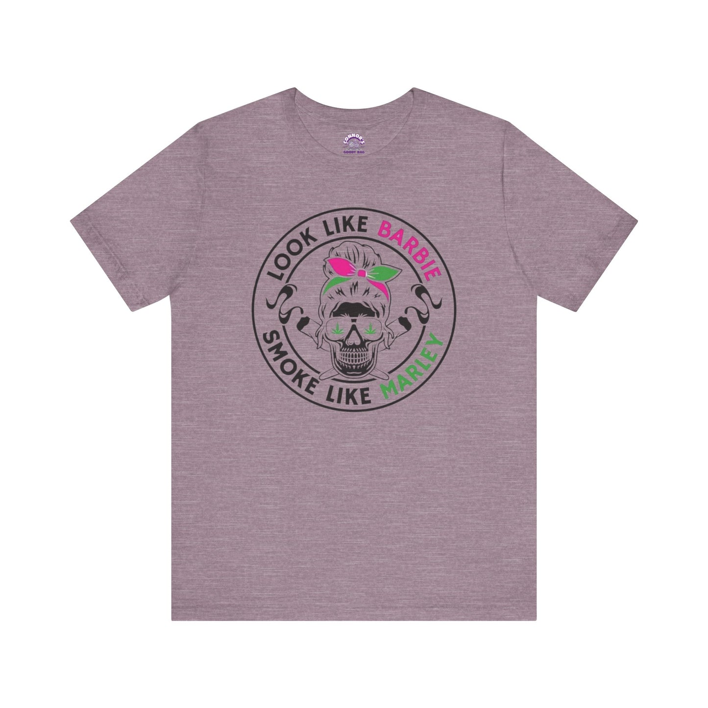 Look Like Barbie, Smoke Like Marley Skull T-Shirt