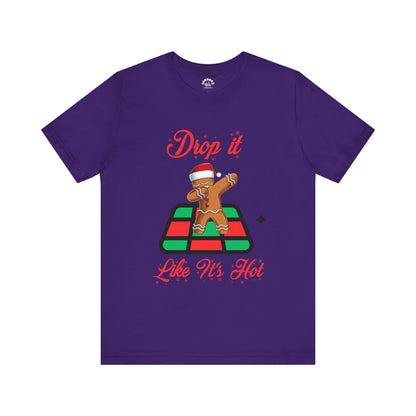 Drop It Like It's Hot Holiday T-Shirt