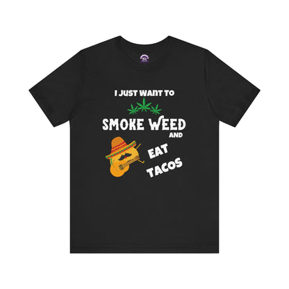 Smoke Weed & Eat Tacos Tee