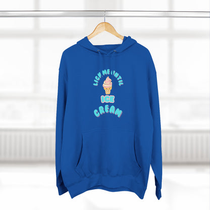 Locke Me Until Ice Cream Fleece Hoodie