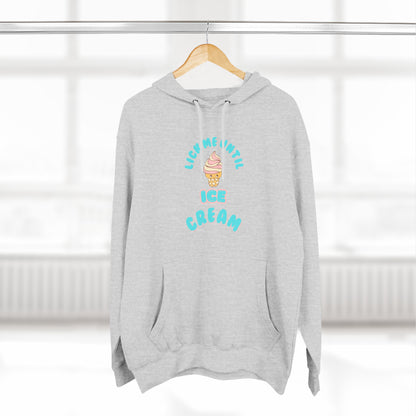 Locke Me Until Ice Cream Fleece Hoodie