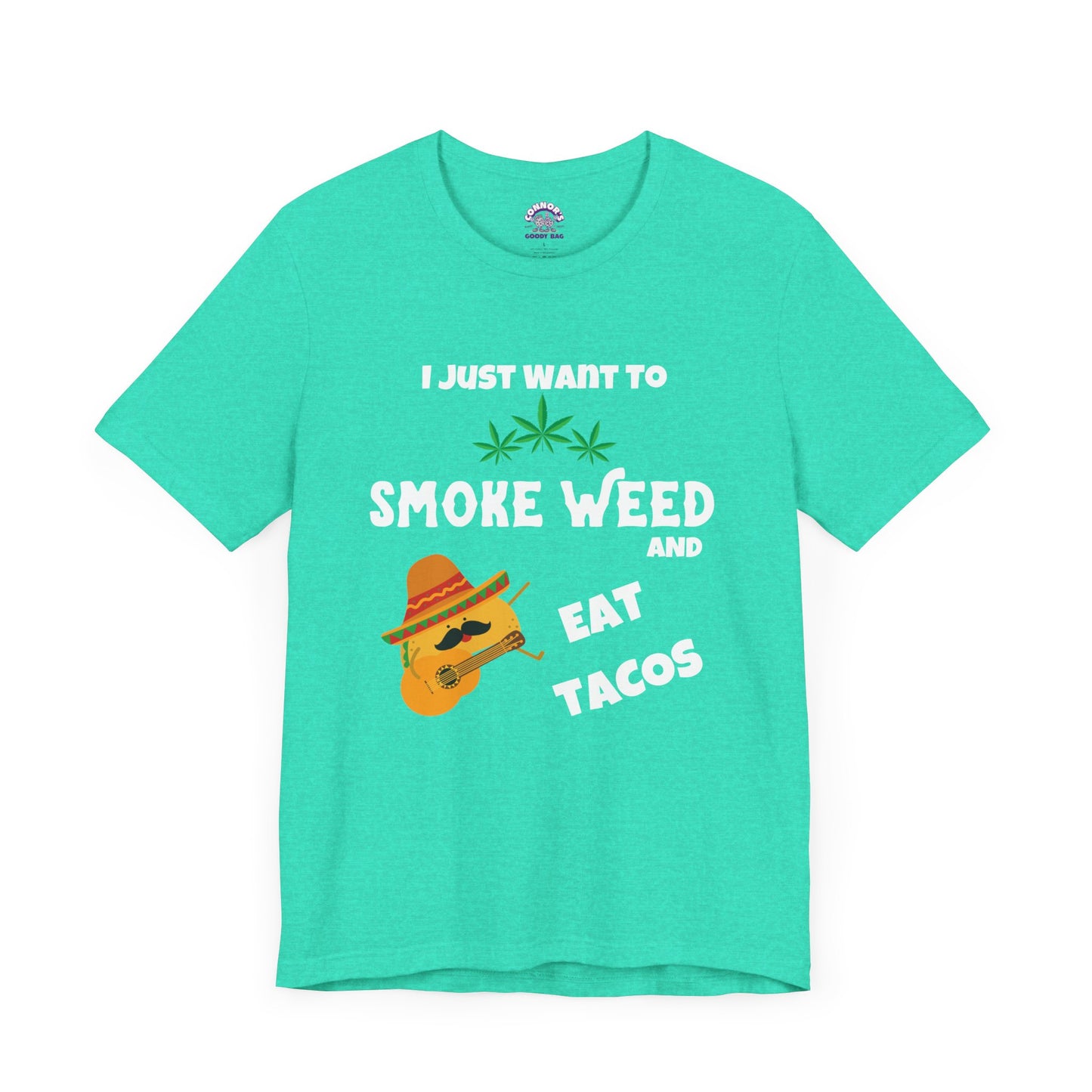 Smoke Weed & Eat Tacos Tee