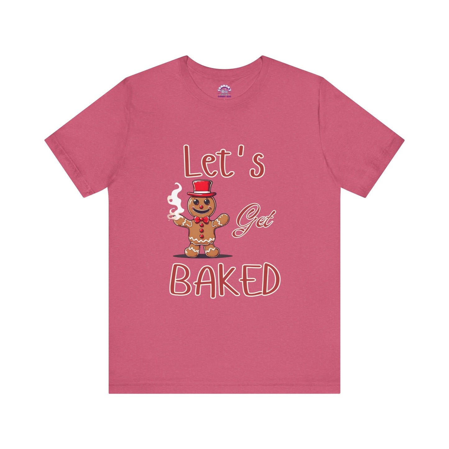 Let's Get Baked Gingerbread Tee