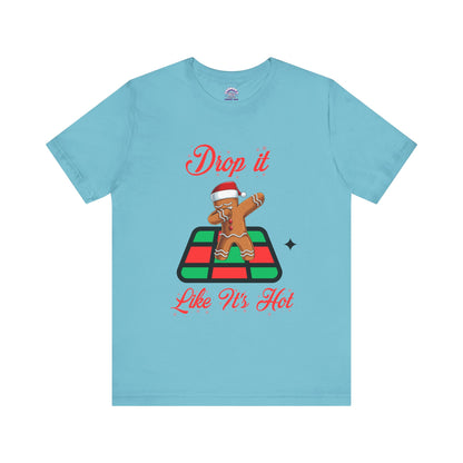 Drop It Like It's Hot Holiday T-Shirt