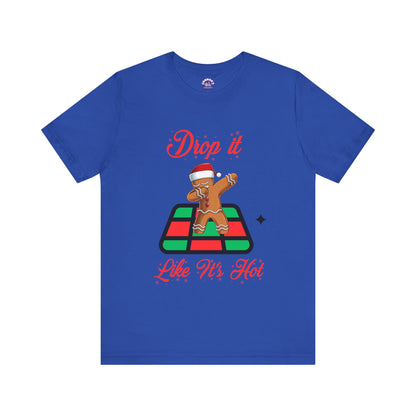 Drop It Like It's Hot Holiday T-Shirt