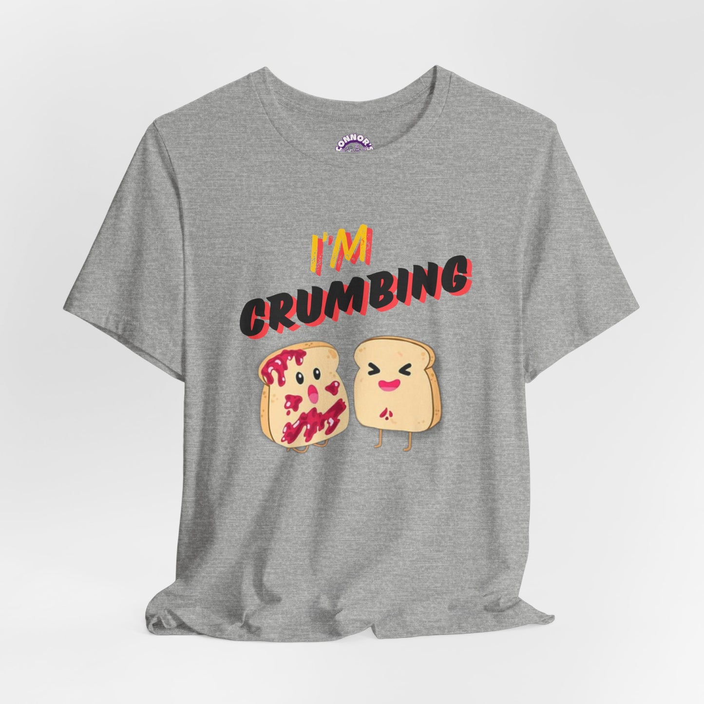 Jammin' Toast: I'm Crumbing T-shirt