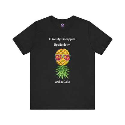 Pineapple Party: Upside Down and in Cake Tee