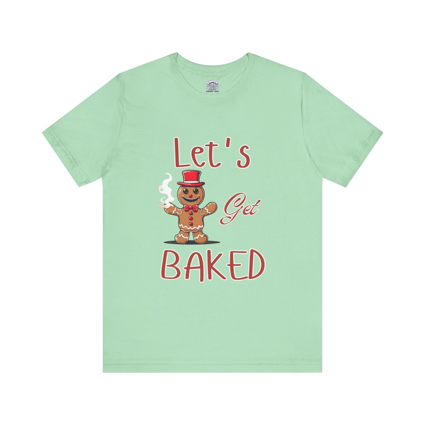 Let's Get Baked Gingerbread Tee