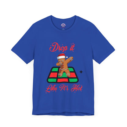 Drop It Like It's Hot Holiday T-Shirt