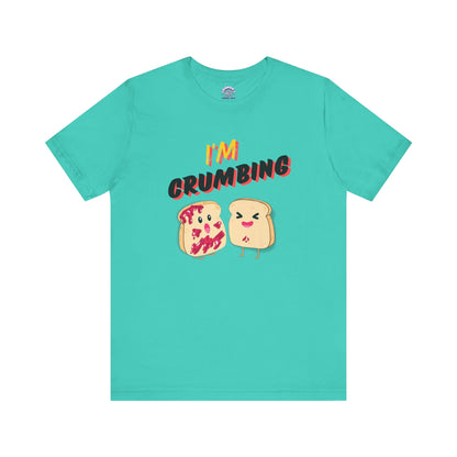 Jammin' Toast: I'm Crumbing T-shirt