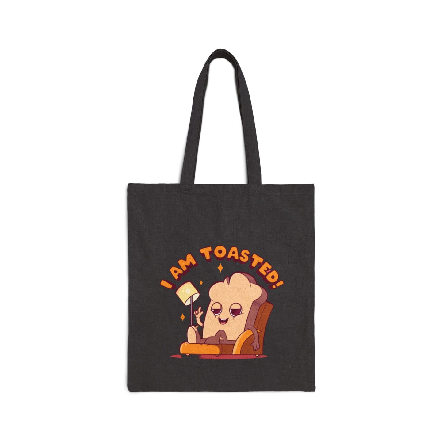 I Am Toasted Cotton Canvas Tote Bag