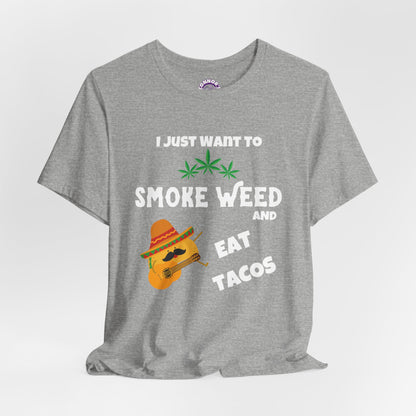 Smoke Weed & Eat Tacos Tee