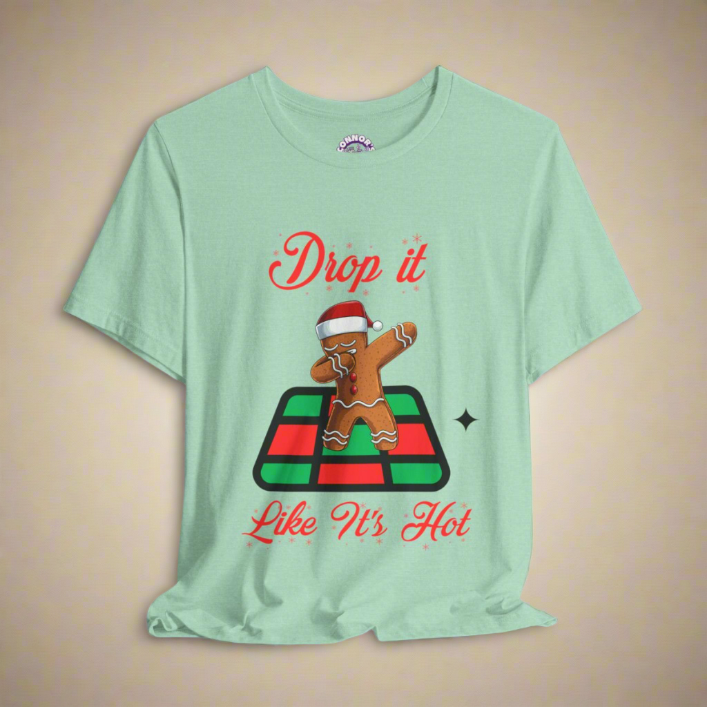 Drop It Like It's Hot Holiday T-Shirt